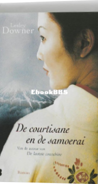 De Courtisane En De Samoerai - Shogun 03 - Lesley Downer - Dutch