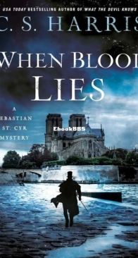 When Blood Lies - A Sebastian St. Cyr Mystery 17 - C. S. Harris - English