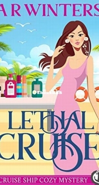 Lethal Cruise - Cruise Ship Cozy Mysteries 09 - A. R. Winters - English