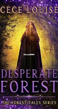 Desperate Forest - The Forest Tales 01 - CeCe Louise - English