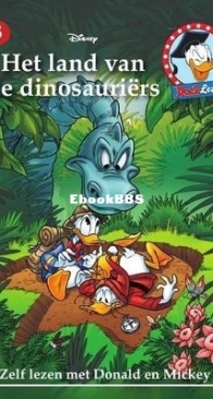 Zelf Lezen Met Donald en Mickey 03 - Het Land van de Dinosauriërs - Sanoma Uitgevers B.V. 2014 -  Dutch