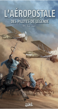 L'aéropostale - Des Pilotes de Légende 07 - Cap Juby - Saïto, Diogo 2019 - French