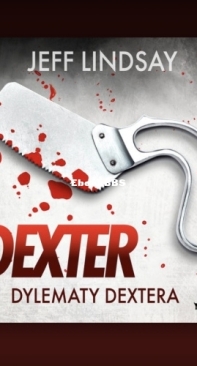 Dylematy Dextera - Dexter 3.1 - Jeff Lindsay - Polish