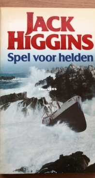 Spel Voor Helden - Jack Higgins - Dutch