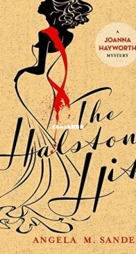 The Halston Hit - A Joanna Hayworth Vintage Clothing Mystery 4 - Angela M. Sanders - English