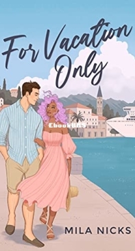 For Vacation Only - Mila Nicks - English