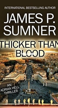 Thicker Than Blood - Adrian Hell 7 - James P. Sumner - English