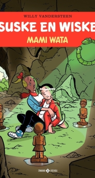 Suske en Wiske - Mami Wata - Issue 340 - Standaard Uitgeverij 2017 - Willy Vandersteen - Dutch