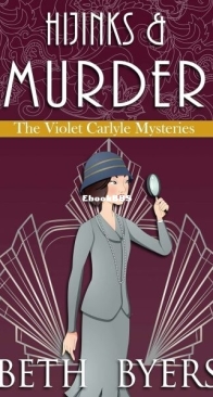 Hijinks and Murder - The Violet Carlyle Mysteries 18 - Beth Byers - English