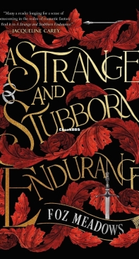 A Strange and Stubborn Endurance - The Tithenai Chronicles 01 - Foz Meadows - English