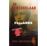 De Bemiddelaar - O'Malley 1 - Dee Henderson - Dutch