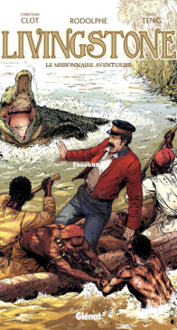 Livingstone - Le Missionnaire Aventurier - Explora Collection - Glénat 2018 - French