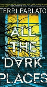 All the Dark Places - Detective Rita Myers 1 - Terri Parlato - English