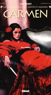 Carmen - La Sagesse des Mythes, Contes et Légendes - Glénat 2024 - French