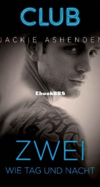 Zwei wie Tag und Nacht  - The Knights of Ruin 2 - Club 24 - Jackie Ashenden - German