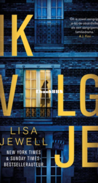 Ik Volg Je - Lisa Jewell - Dutch