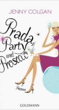 Prada, Party und Prosecco - Jenny Colgan - German