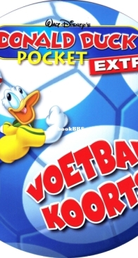 Donald Duck Pocket Serie 3 Extra - Voetbalkoorts - Sanoma 2006 - Dutch