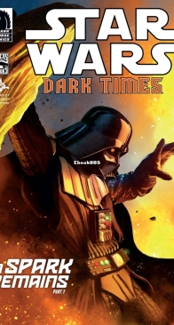 Star Wars Dark Times 28 - A Spark Remains 1 - Dark Horse 2013 - English