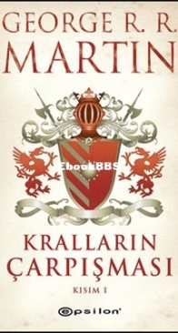 Buz ve Ateşin Şarkısı - Kralların Çarpışması - A Song of Ice and Fire - A Clash of Kings - George Martin - Turkish