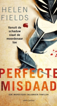 Perfecte Misdaad - D.I. Callanach 5 - Helen Fields - Dutch