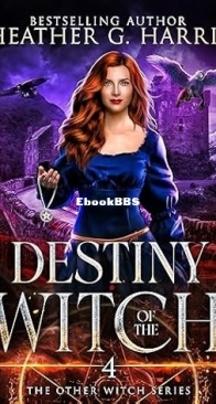 Destiny of the Witch - Other Witch 04 - Heather G Harris - English