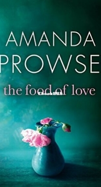 The Food of Love - Amanda Prowse - English