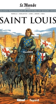 Les Grands Personnages de l'Histoire en Bandes Dessinées 15 - Saint Louis - Glénat 2019 - French