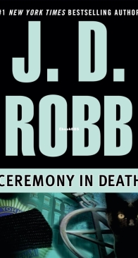 Ceremony in Death - Eve Dallas 5 - Nora Roberts / J.D. Robb - English