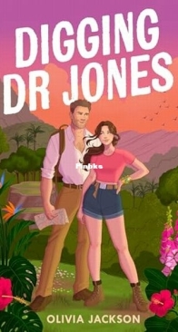 Digging Dr Jones - Olivia Jackson - English