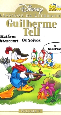 Clássicos da Literatura Disney 07 - Guilherme Tell - Os Noivos - Abril 2010 -  Brazilian Portuguese