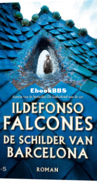 De Schilder Van Barcelona - Ildefonso Falcones - Dutch