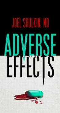 Adverse Effects - Memory Thieves 1 - Joel Shulkin, MD - English