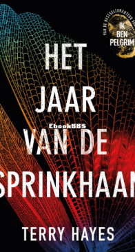 Het Jaar Van De Sprinkhaan - Terry Hayes - Dutch