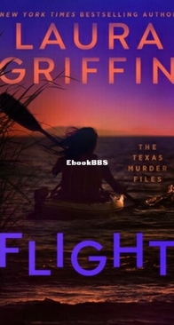 Flight - The Texas Murder Files 2 - Laura Griffin - English