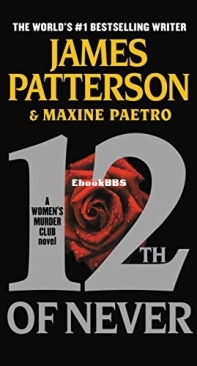 12th of Never [Woman's Murder Club 12] -  James Patterson - Maxine Paetro - English