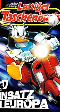 Lustiges Taschenbuch 438 - Einsatz in Europa - Ehapa 2013 - German