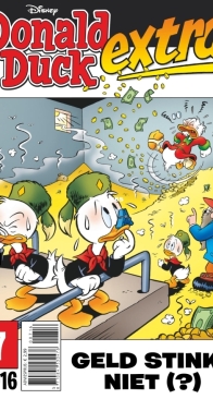 Donald Duck Extra - Geld Stinkt Niet - Issue 07 - De Geïllustreerde Pers B.V. 2016 - Dutch