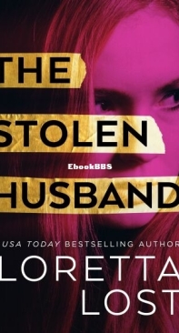 The Stolen Husband - Marriage Mistake Thrillers 2 - Loretta Lost - English