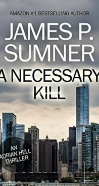 A Necessary Kill - Adrian Hell 5 - James P. Sumner - English
