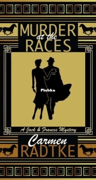 Murder at the Races - Jack and Frances 2 - Carmen Radtke - English