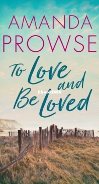 To Love and Be Loved - Amanda Prowse - English