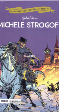 La Grande Letteratura a Fumetti 27 - Michele Strogoff - Mondadori Comics 2018 - Italian