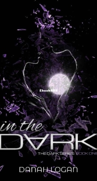 In The Dark - The Dark 01 - Danah Logan - English
