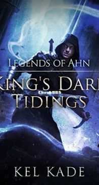 Legends of Ahn - King's Dark Tidings 3 - Kel Kade - English