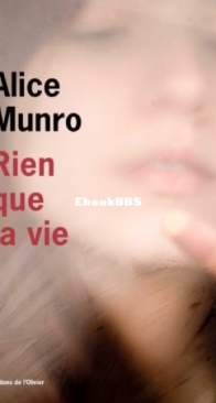 Rien Que La Vie - Alice Munro - French