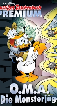 Lustiges Taschenbuch Premium 046 - O.M.A. - Die Monsterjäger - Ehapa Verlag 2025 - German