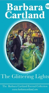 The Glittering Lights - Eternal Collection 104 - Barbara Cartland - English