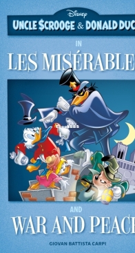 Uncle Scrooge and Donald Duck in Les Misérables and War and Peace - Fantagraphics 2023 - Giovan Battista Carpi - English