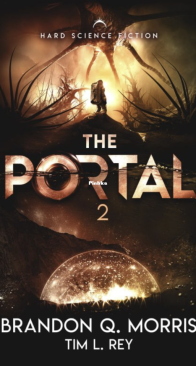 The Portal 2: Hard Science Fiction - The Portal to Xibalba - Brandon Q. Morris - English